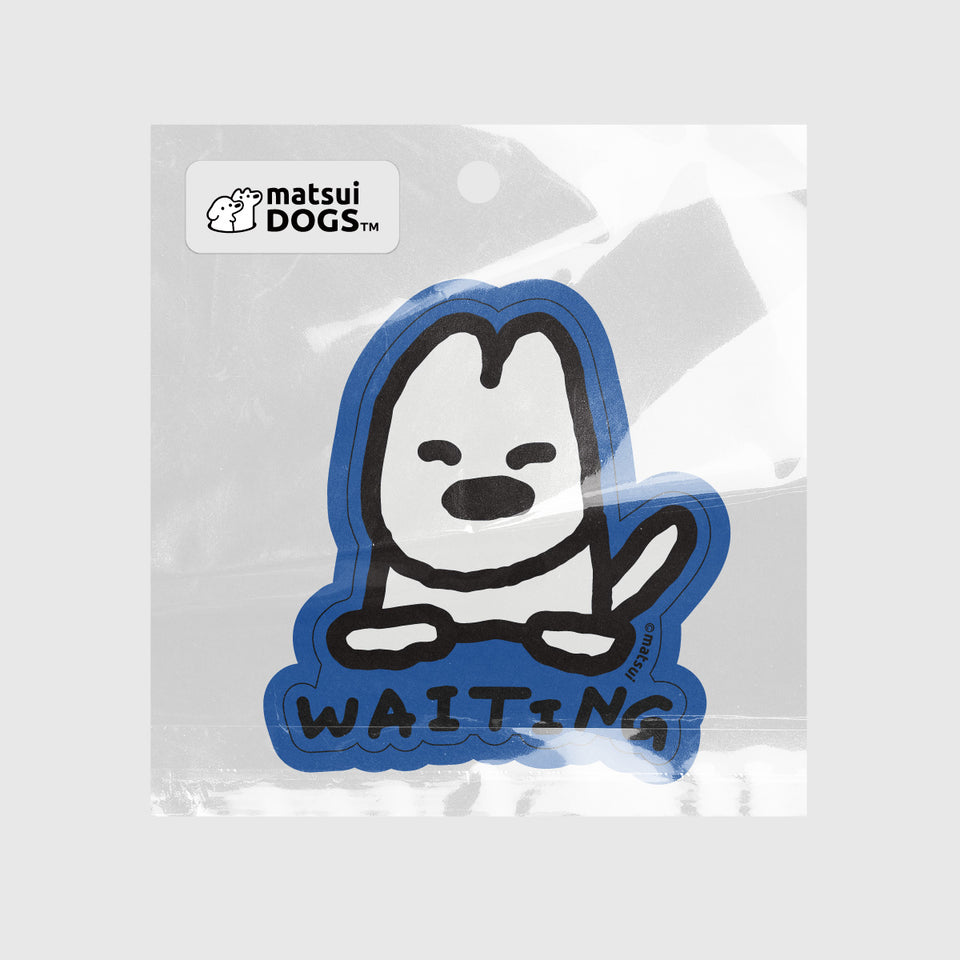 "matsui DOGS" STICKER / WAITING